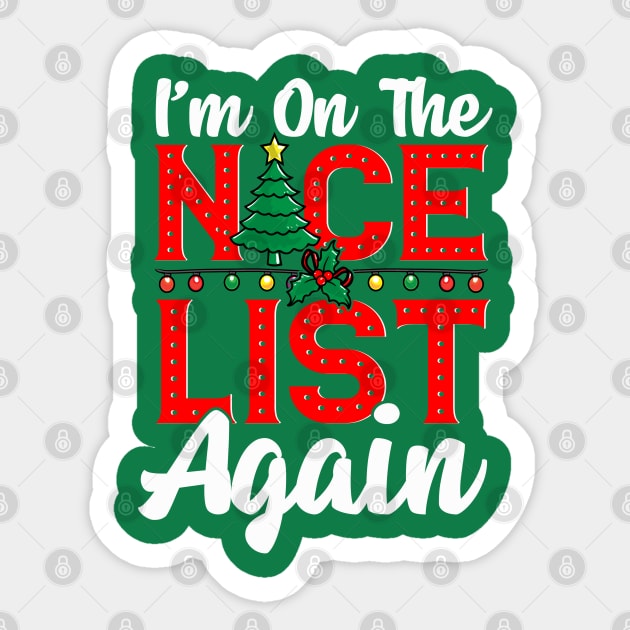 Im on the Nice List Again Santa Christmas Funny Sticker by creative